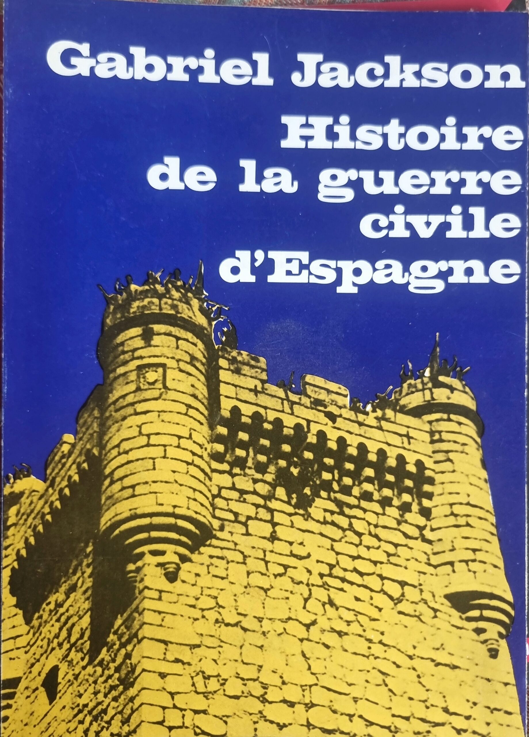 Histoire de la guerre civile d&rsquo;Espagne