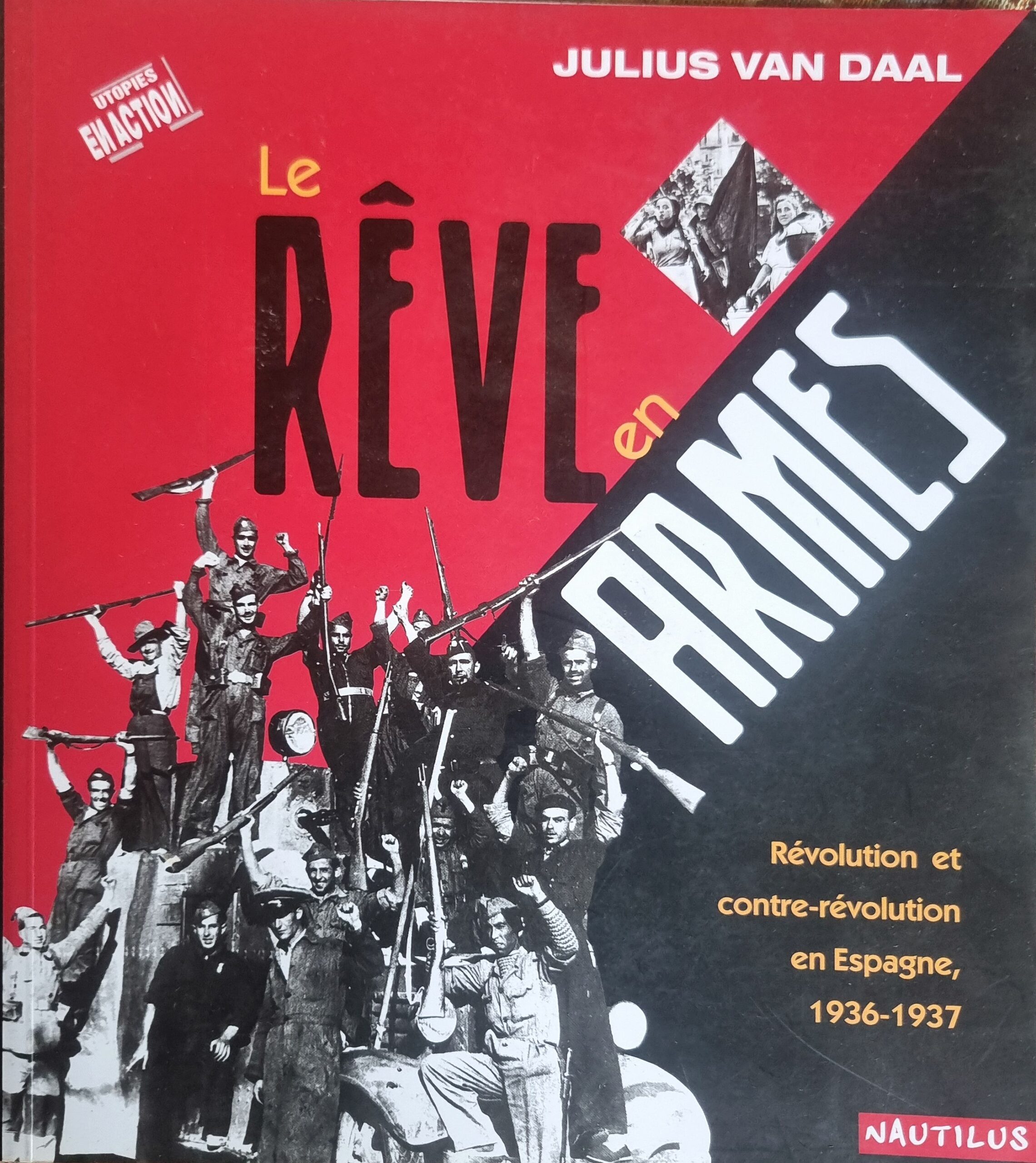 Le RÊVE en ARMES – Révolution et contre-révolution en Espagne, 1936-1937