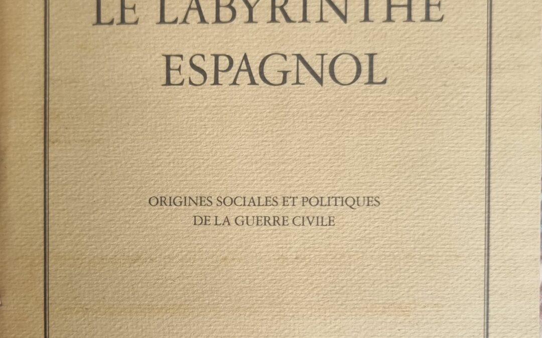 Le Labyrinthe Espagnol : Origines sociales et politiques de la guerre civile
