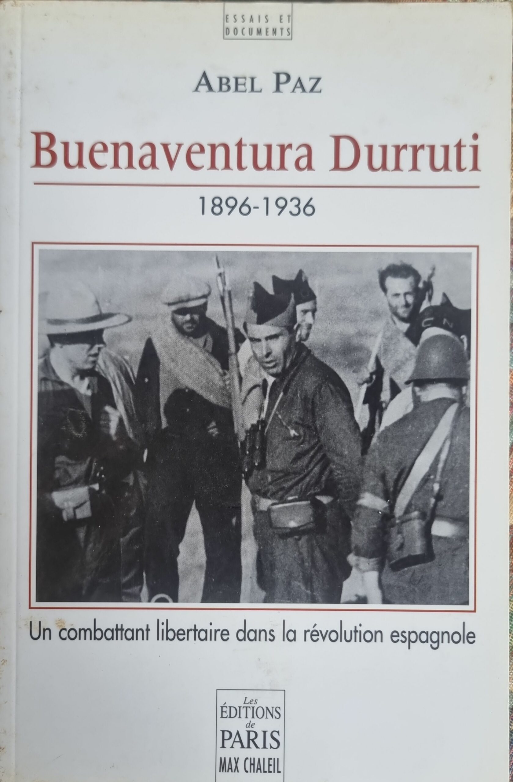 Buenaventura Durruti 1896-1936 : Un combattant libertaire dans la révolution espagnole