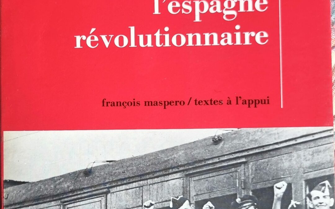 L&rsquo;autogestion dans l&rsquo;Espagne révolutionnaire