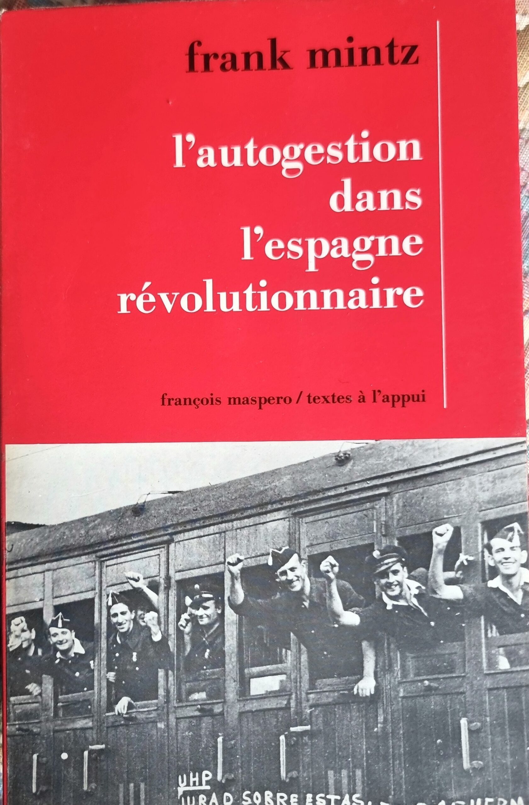 L&rsquo;autogestion dans l&rsquo;Espagne révolutionnaire