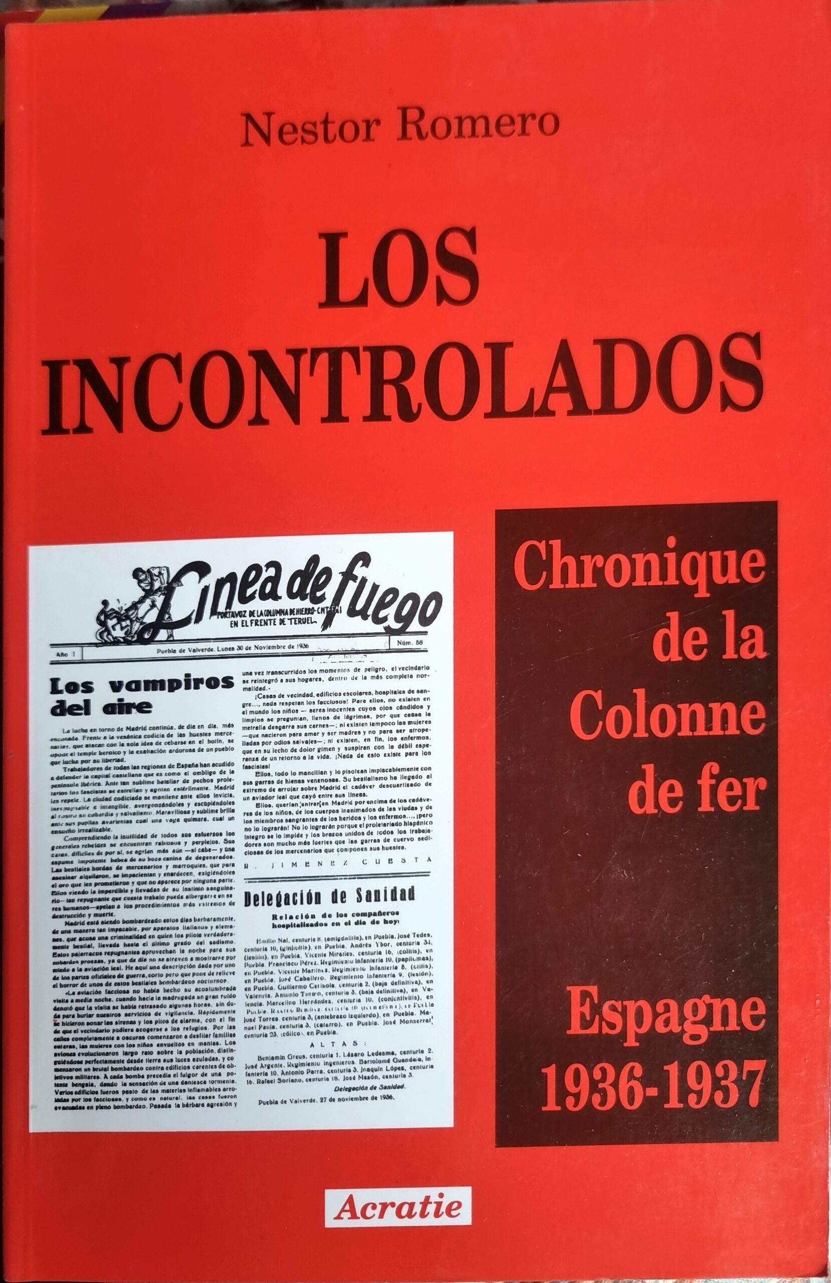 LOS INCONTROLADOS. Chronique de la Colonne de fer (Espagne 1936-1937)
