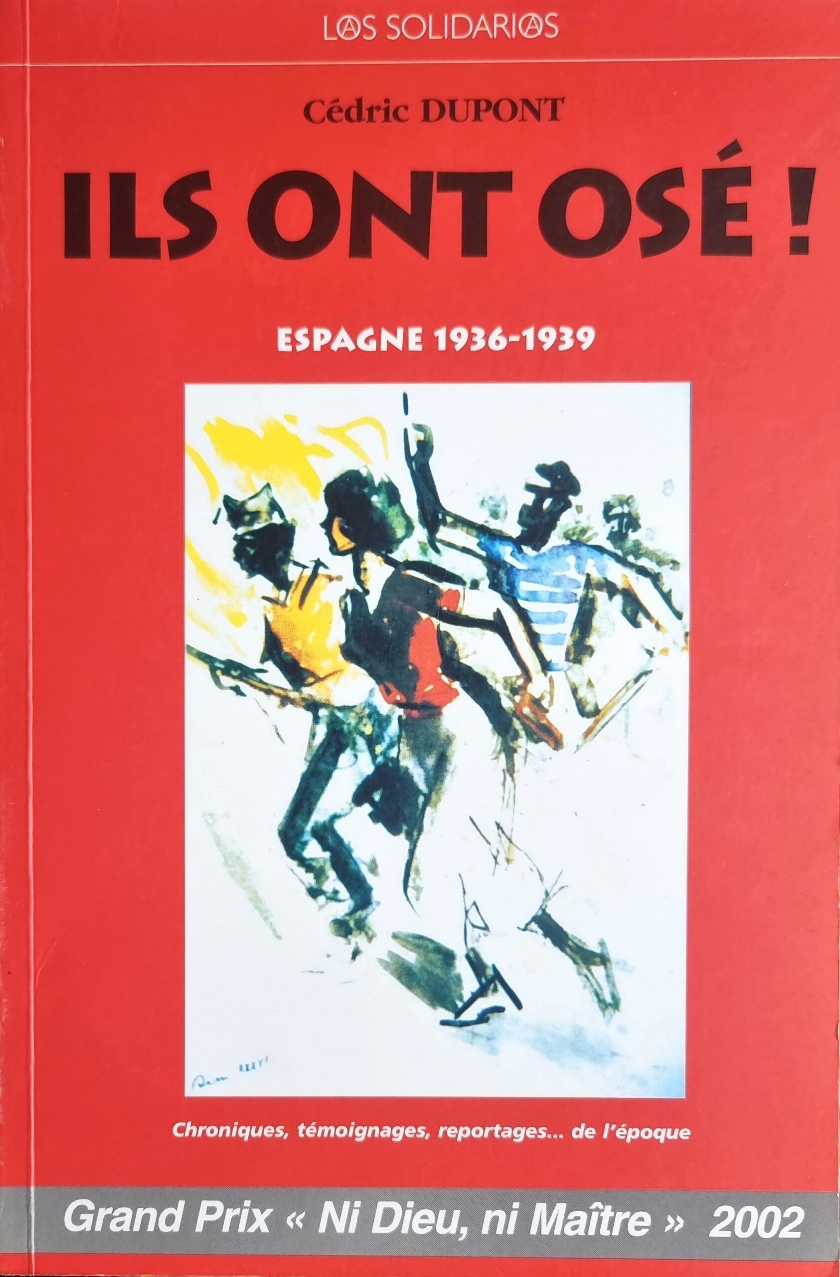 Ils ont osé! Espagne 1936-1939