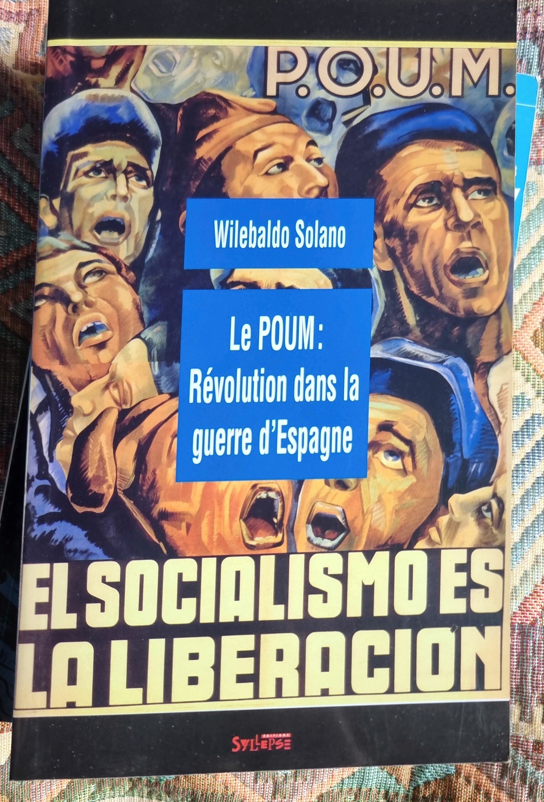 Le POUM: Révolution dans la guerre d&rsquo;Espagne