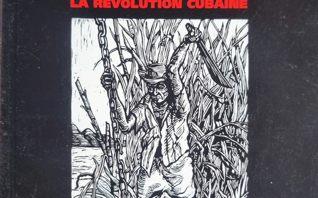 L&rsquo;Anarchisme à Cuba suivi de Témoignages sur la Révolution Cubaine