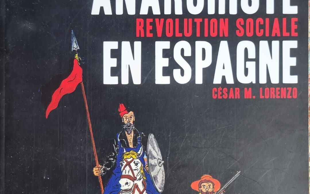 Le Mouvement Anarchiste en Espagne: Pouvoir et Révolution Sociale