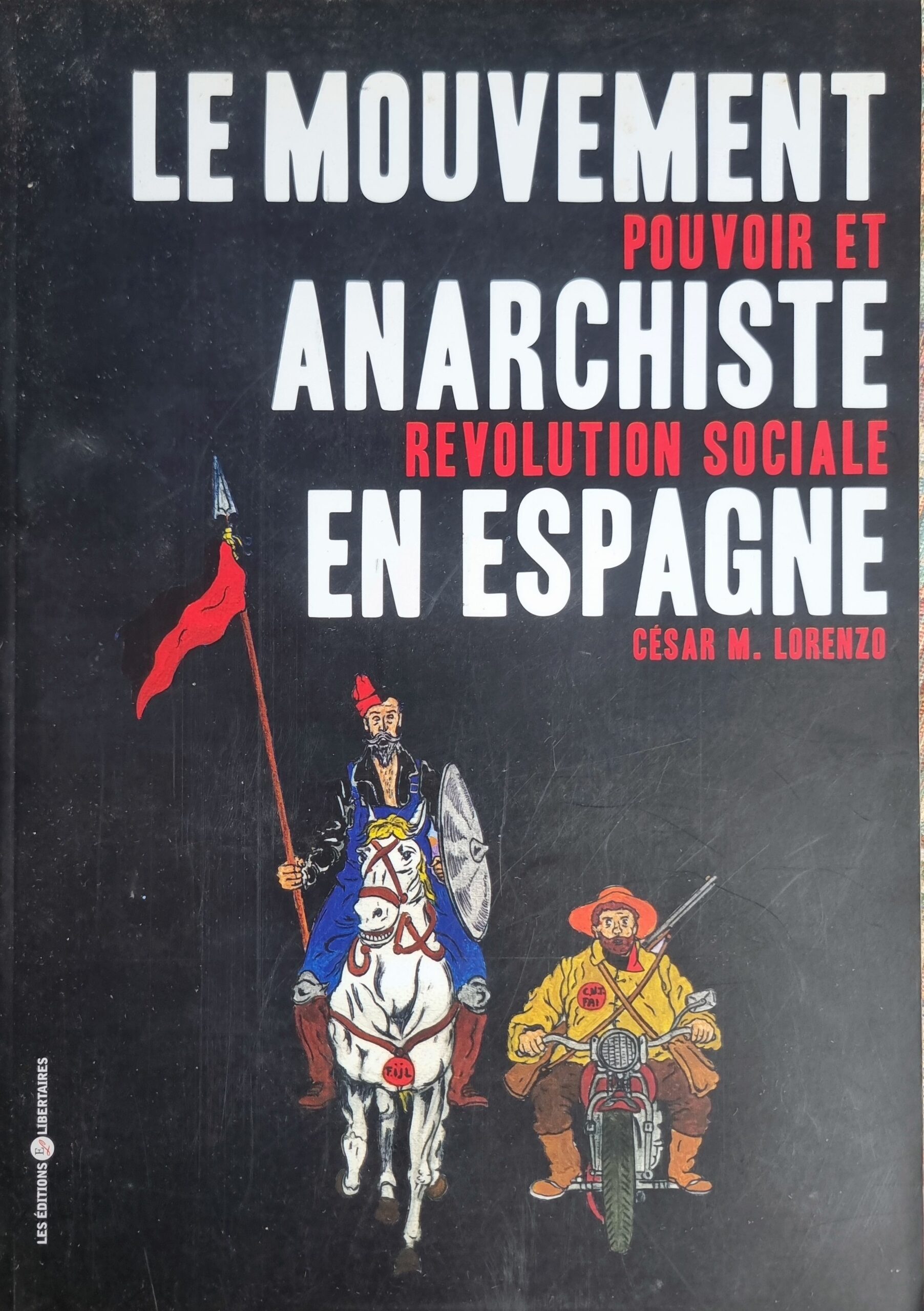 Le Mouvement Anarchiste en Espagne: Pouvoir et Révolution Sociale