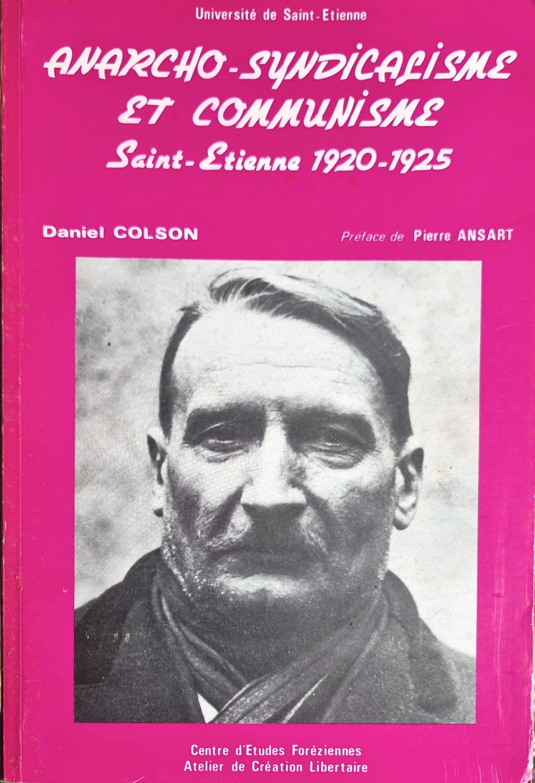 Anarcho-Syndicalisme et Communisme Saint-Étienne 1920-1925
