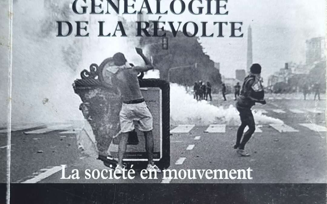 Argentine : Généalogie de la Révolte. La société en mouvement