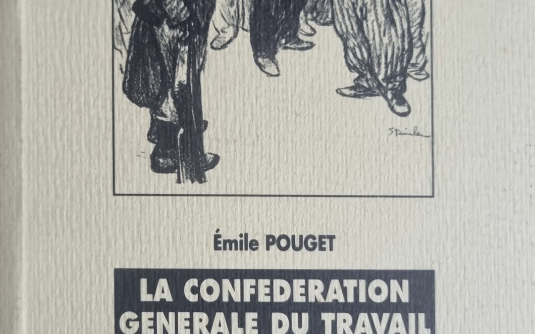 LA CONFÉDÉRATION GÉNÉRALE DU TRAVAIL suivi de LE PARTI DU TRAVAIL