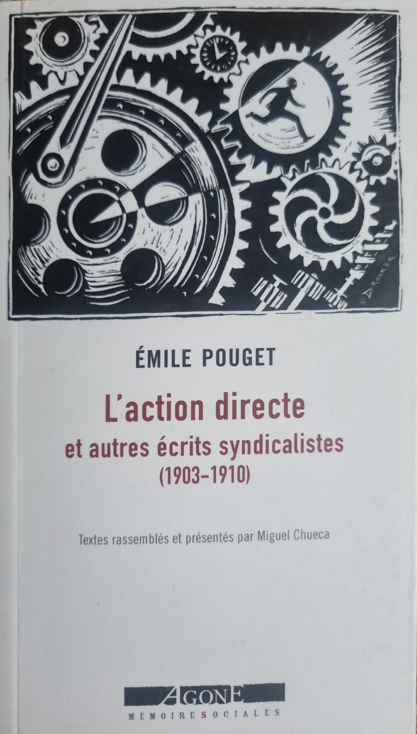 L&rsquo;action directe et autres écrits syndicalistes (1903-1910)