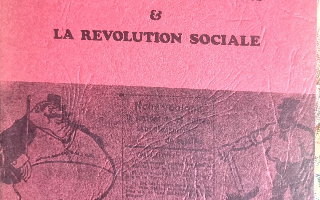 LES SYNDICATS OUVRIERS & LA REVOLUTION SOCIALE