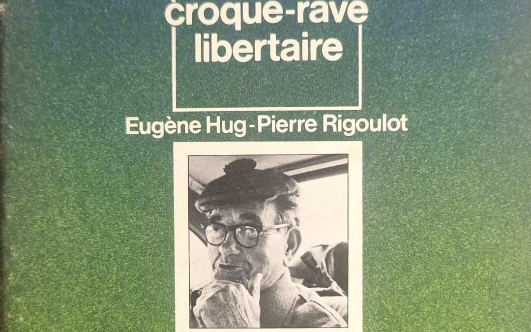 Mémoires (1898-1980) d&rsquo;un ouvrier du Pays de Montbéliard Le croque-rave libertaire
