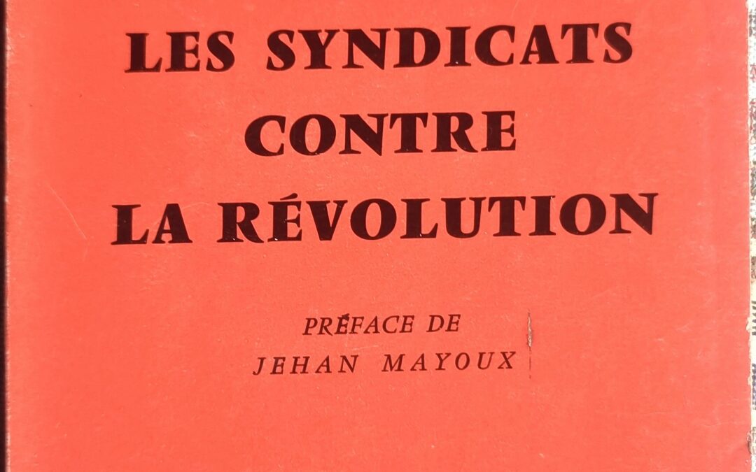 LES SYNDICATS CONTRE LA RÉVOLUTION