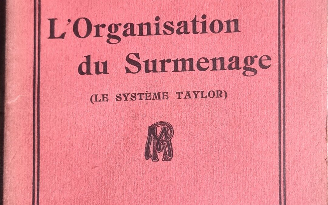 L&rsquo;Organisation du Surmenage (Le Système Taylor)