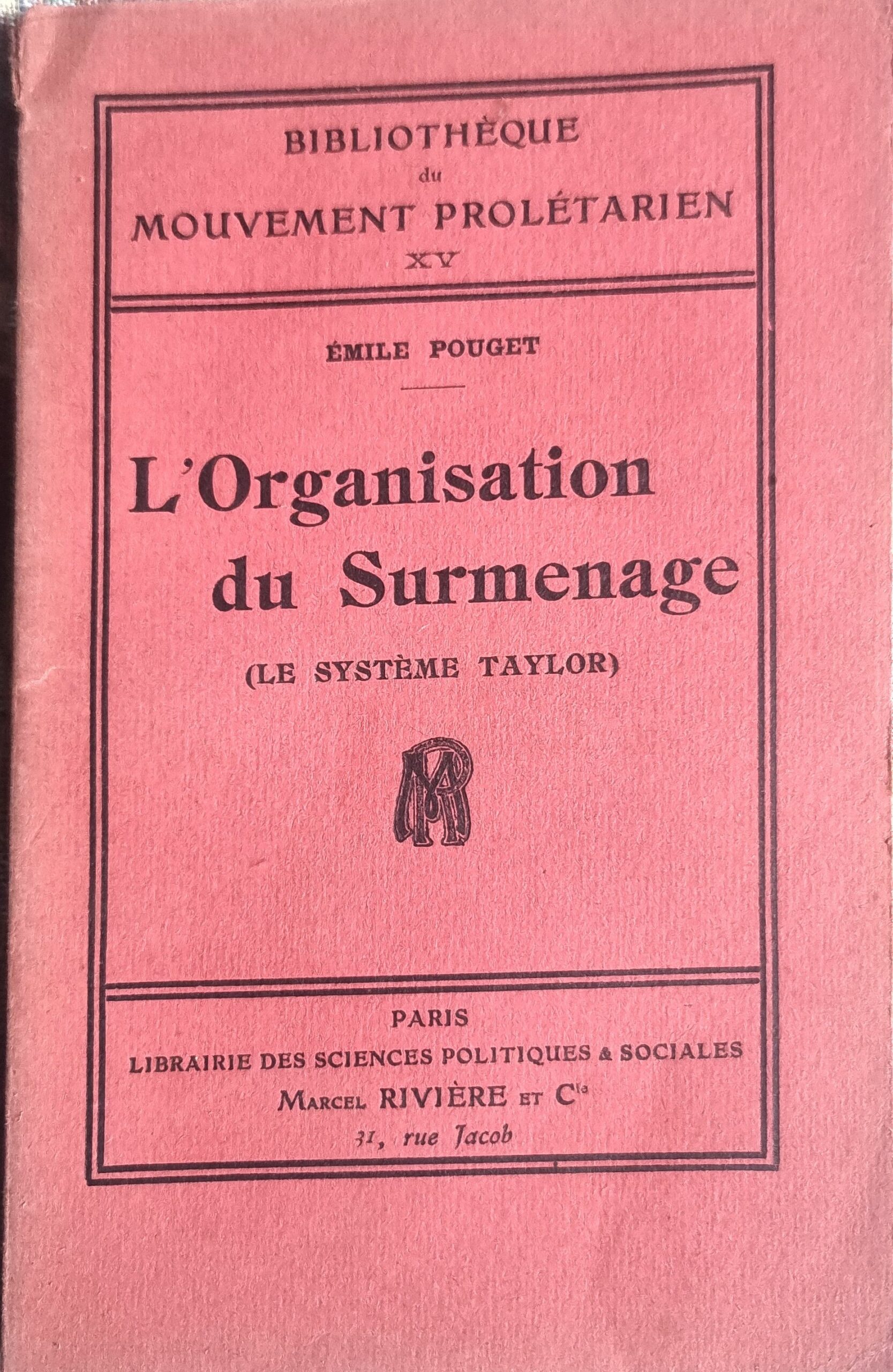 L&rsquo;Organisation du Surmenage (Le Système Taylor)