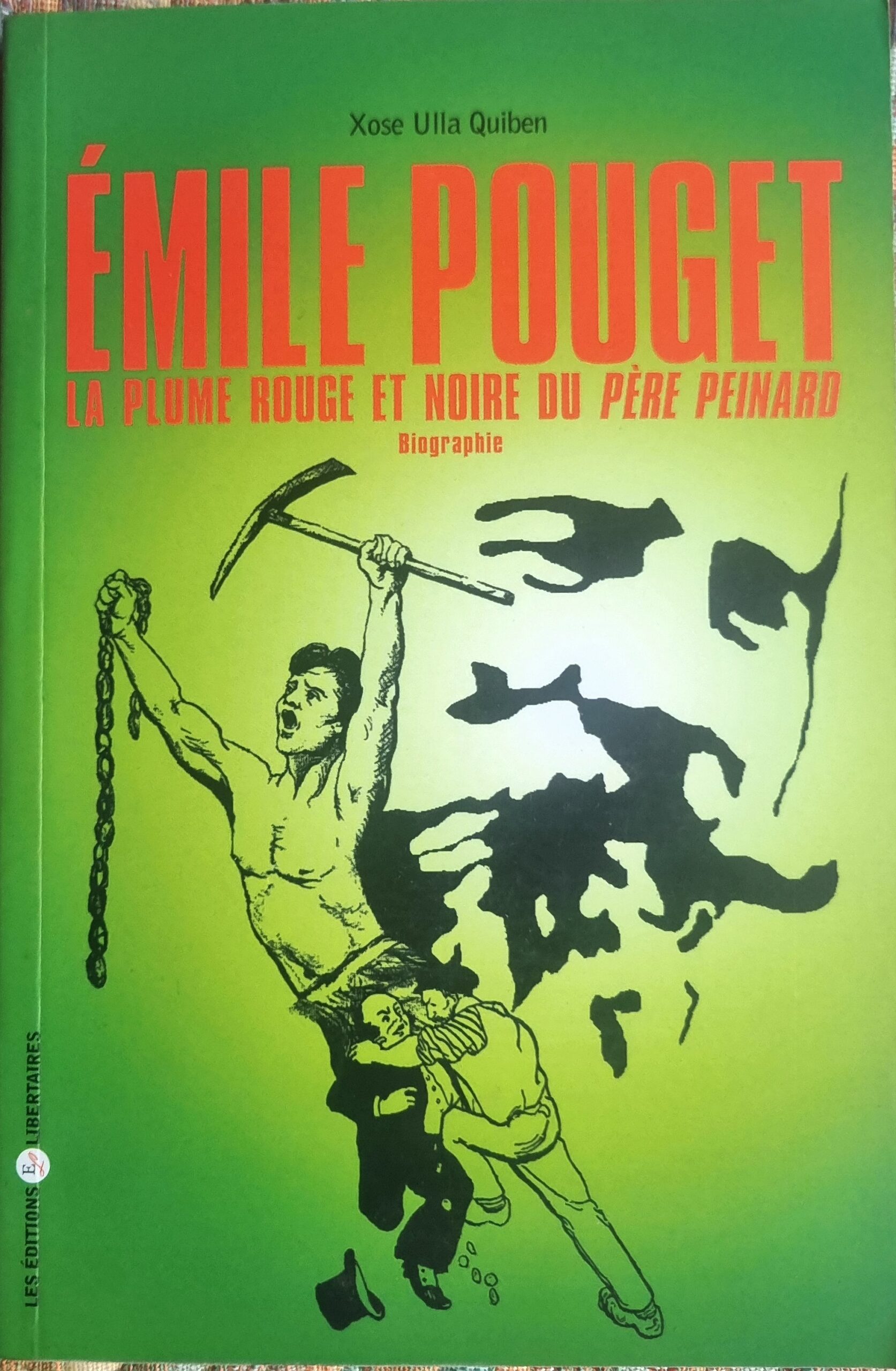 ÉMILE POUGET LA PLUME ROUGE ET NOIRE DU PÈRE PEINARD