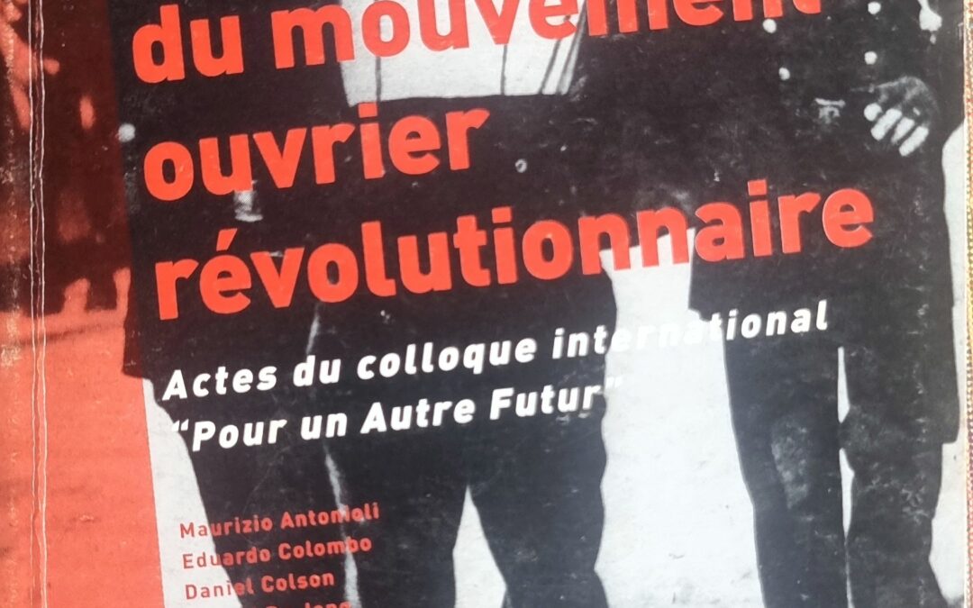 De l&rsquo;Histoire du mouvement ouvrier révolutionnaire