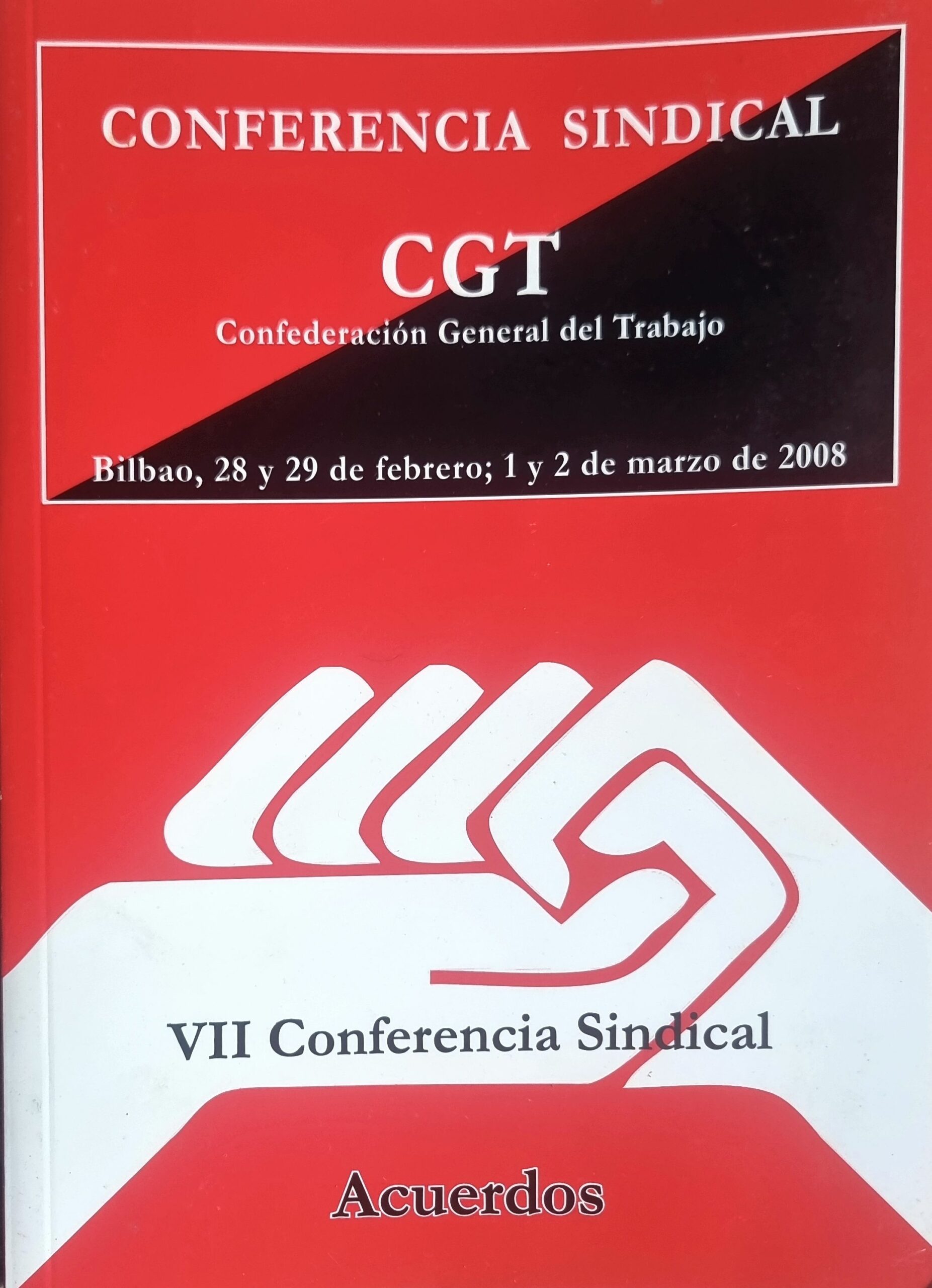 VII Conferencia Sindical. Acuerdos. Conferencia Sindical CGT Confederación General del Trabajo