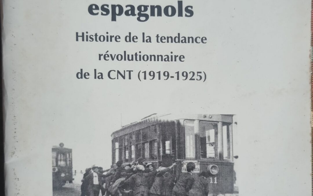 Les Comités syndicalistes révolutionnaires espagnols Histoire de la tendance révolutionnaire de la CNT (1919-1925)