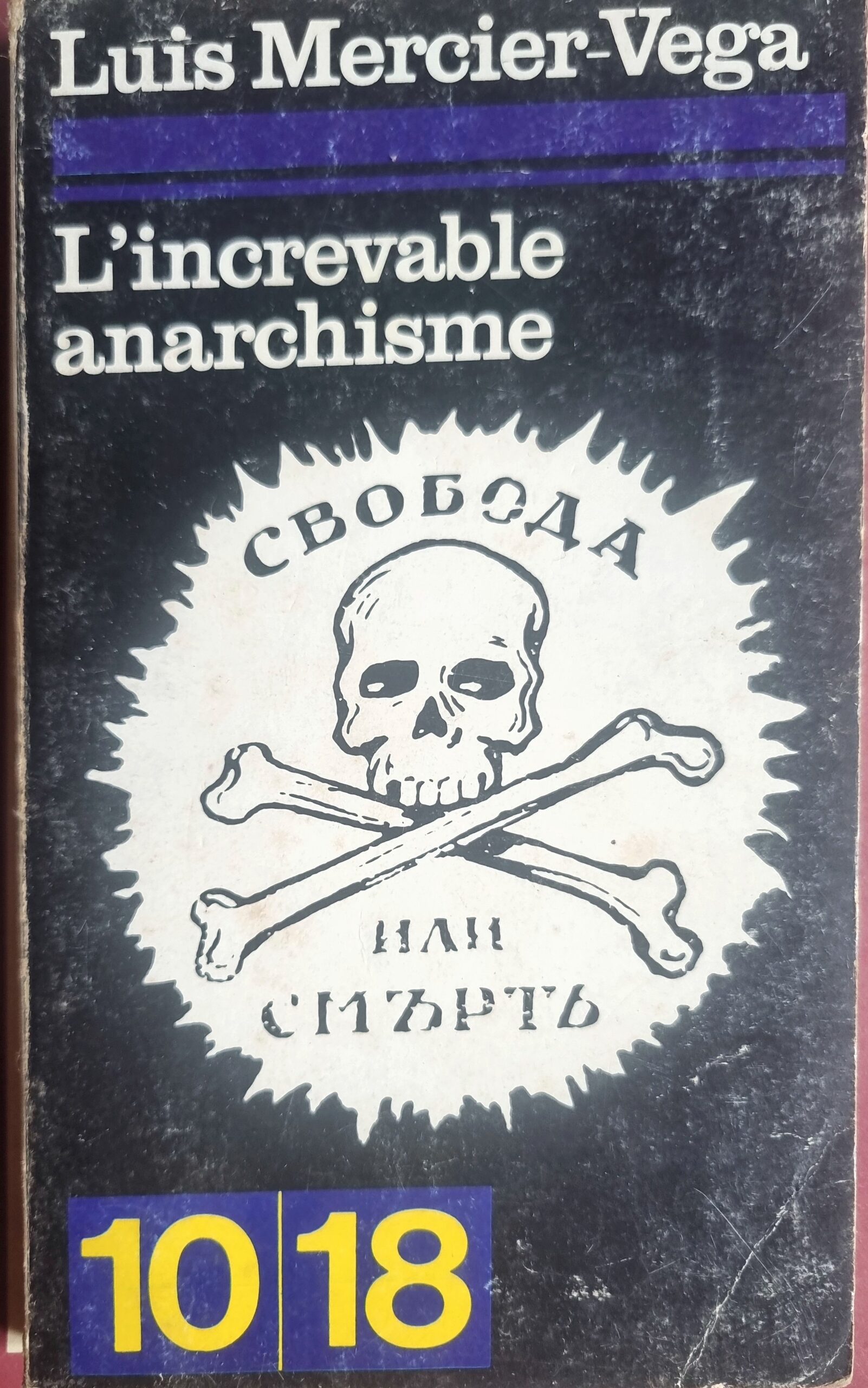 L&rsquo;increvable anarchisme