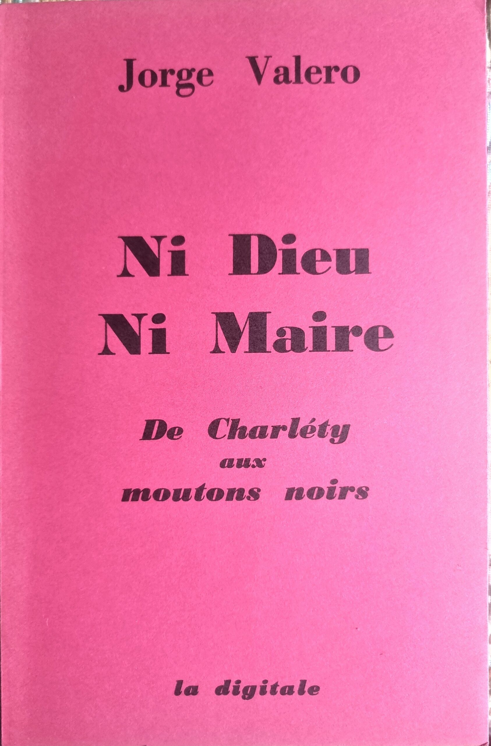Ni Dieu Ni Maire De Charléty aux moutons noirs
