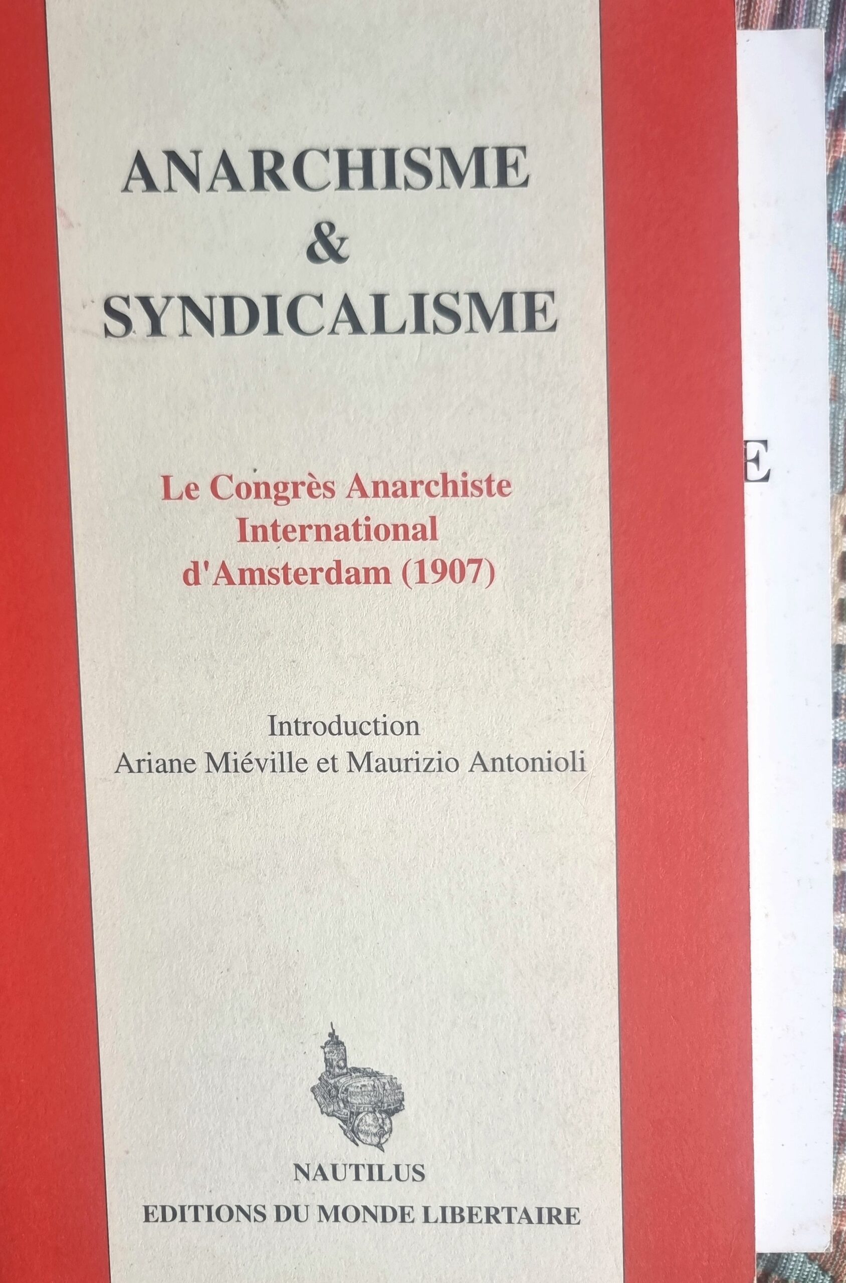 ANARCHISME & SYNDICALISME Le Congrès Anarchiste International d&rsquo;Amsterdam (1907)