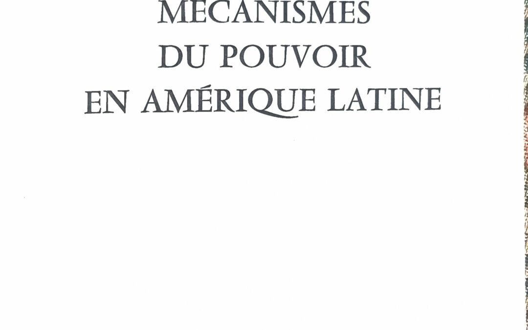 Mécanismes du pouvoir en Amérique latine