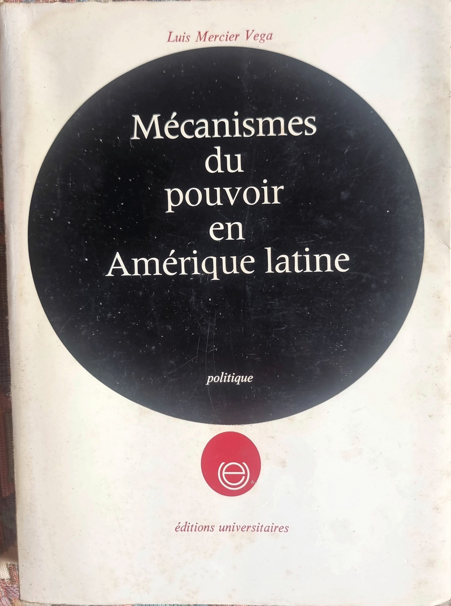 Mécanismes du pouvoir en Amérique latine