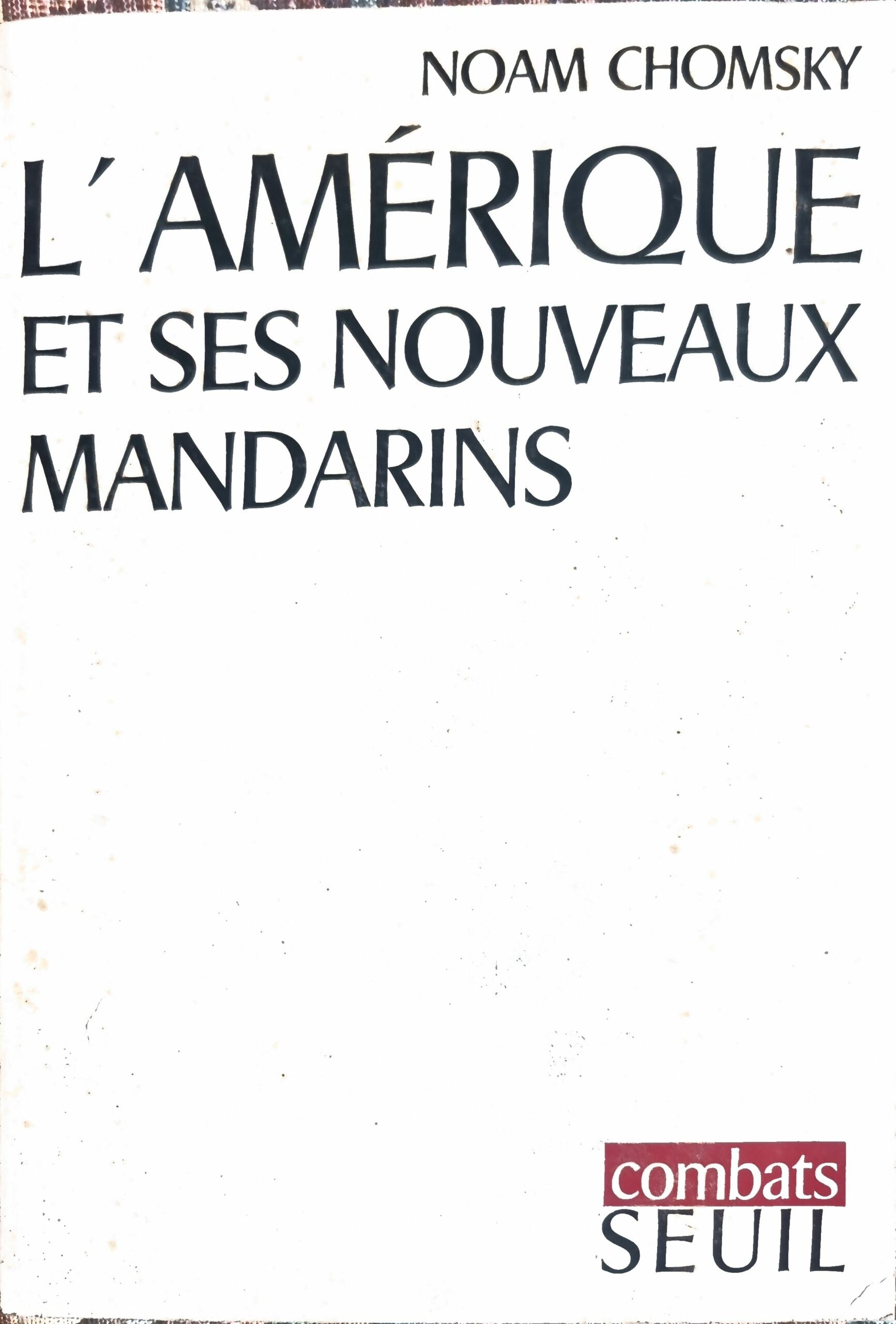 L&rsquo;AMÉRIQUE ET SES NOUVEAUX MANDARINS