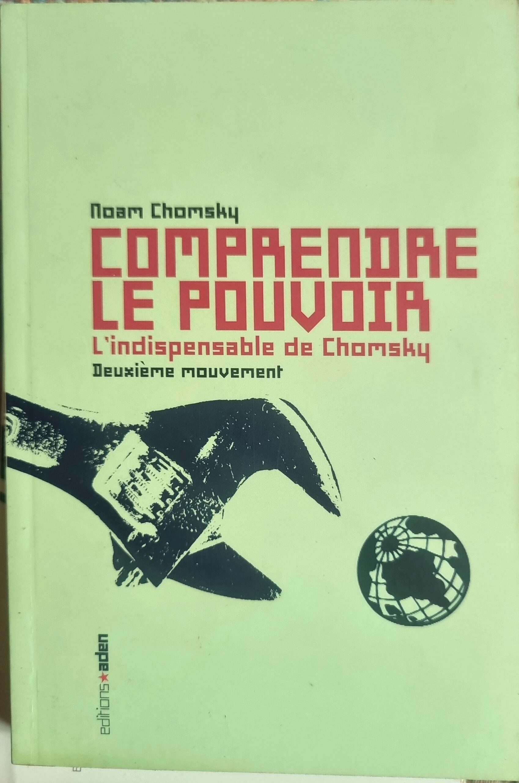 COMPRENDRE LE POUVOIR : L&rsquo;indispensable de Chomsky, Deuxième mouvement