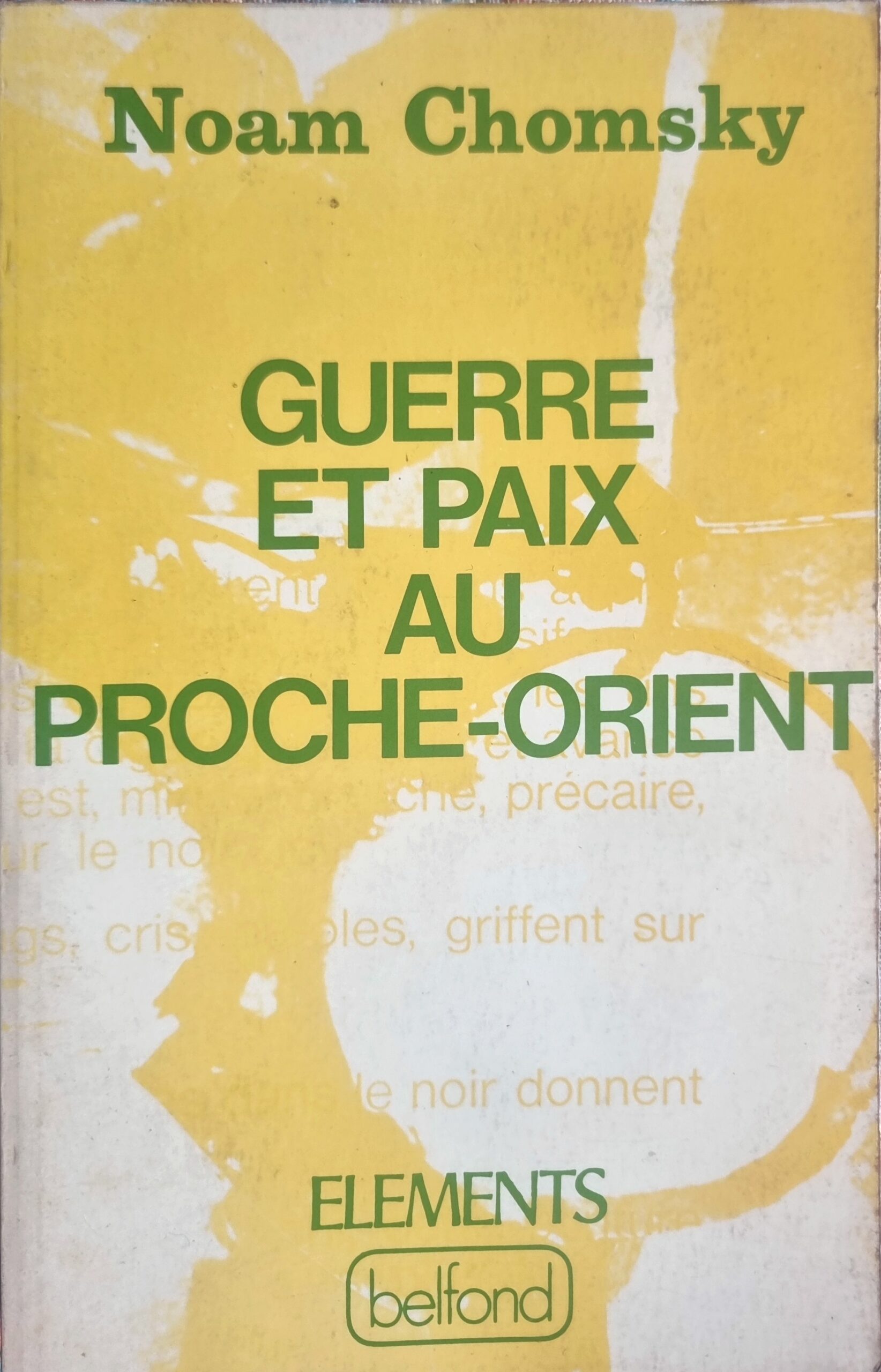 Guerre et Paix au Proche-Orient