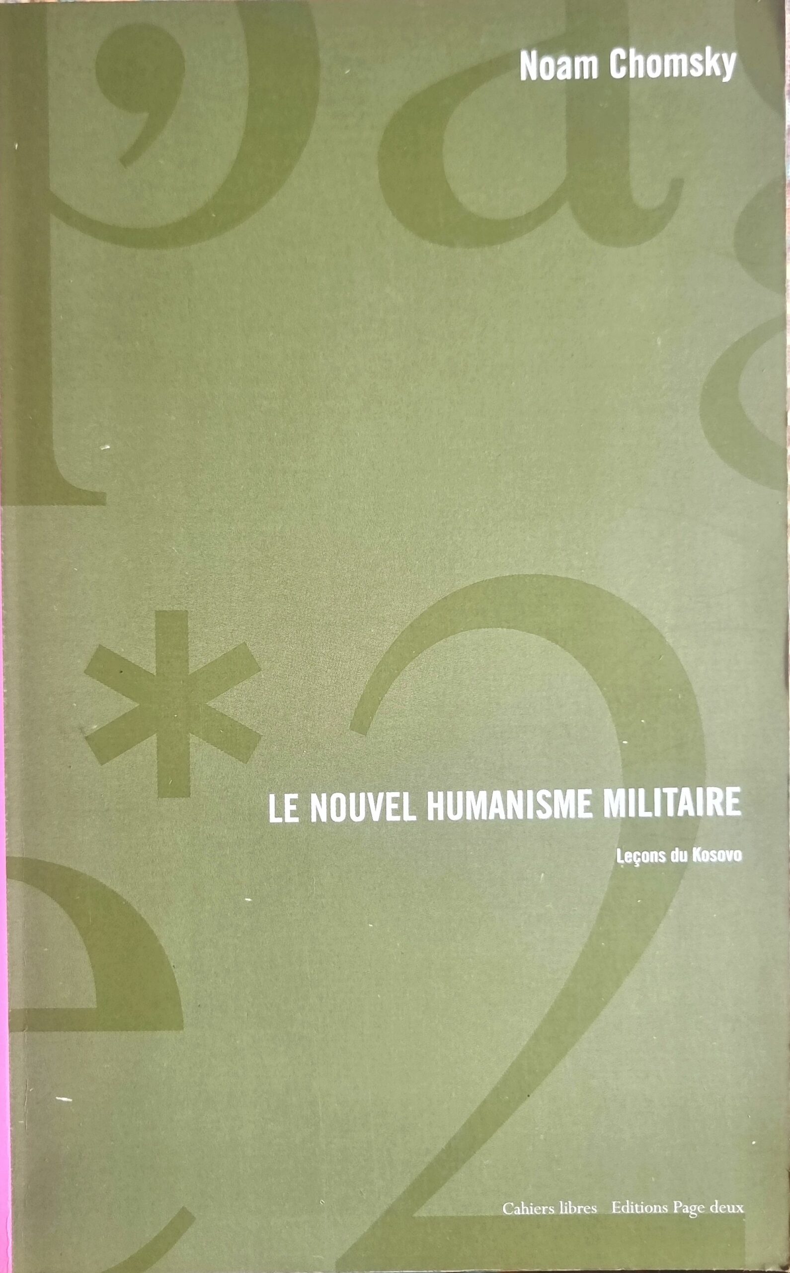 Le Nouvel Humanisme Militaire: Leçons du Kosovo