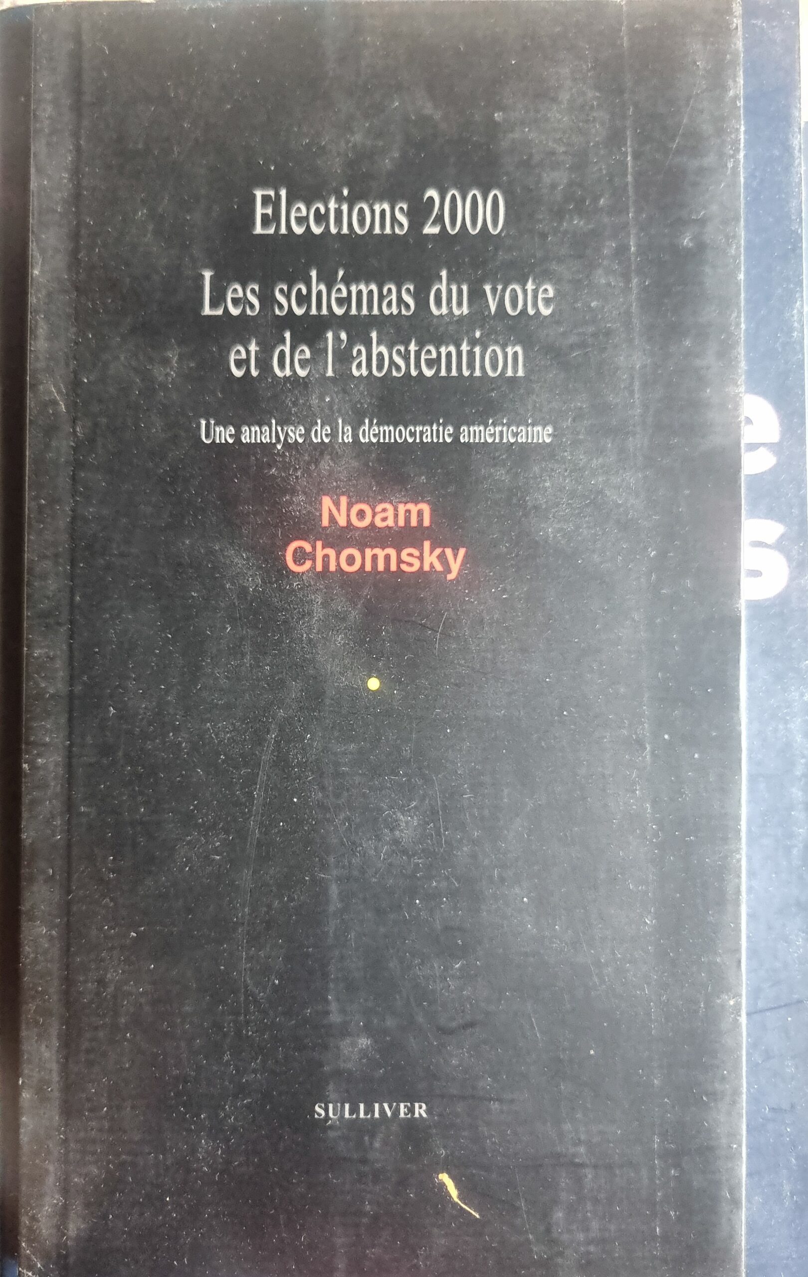 Elections 2000 Les schémas du vote et de l&rsquo;abstention Une analyse de la démocratie américaine