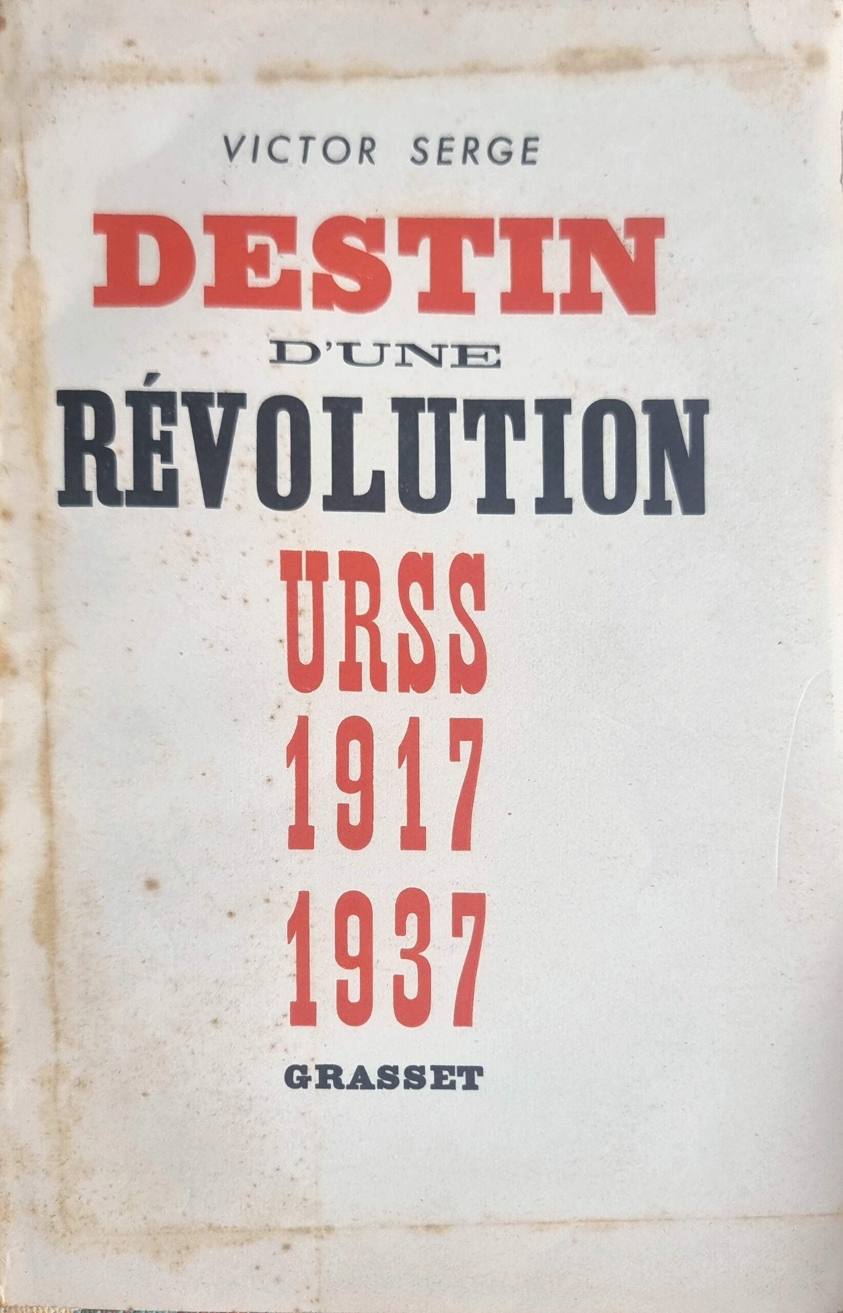 Destin d&rsquo;une Révolution URSS 1917 1937