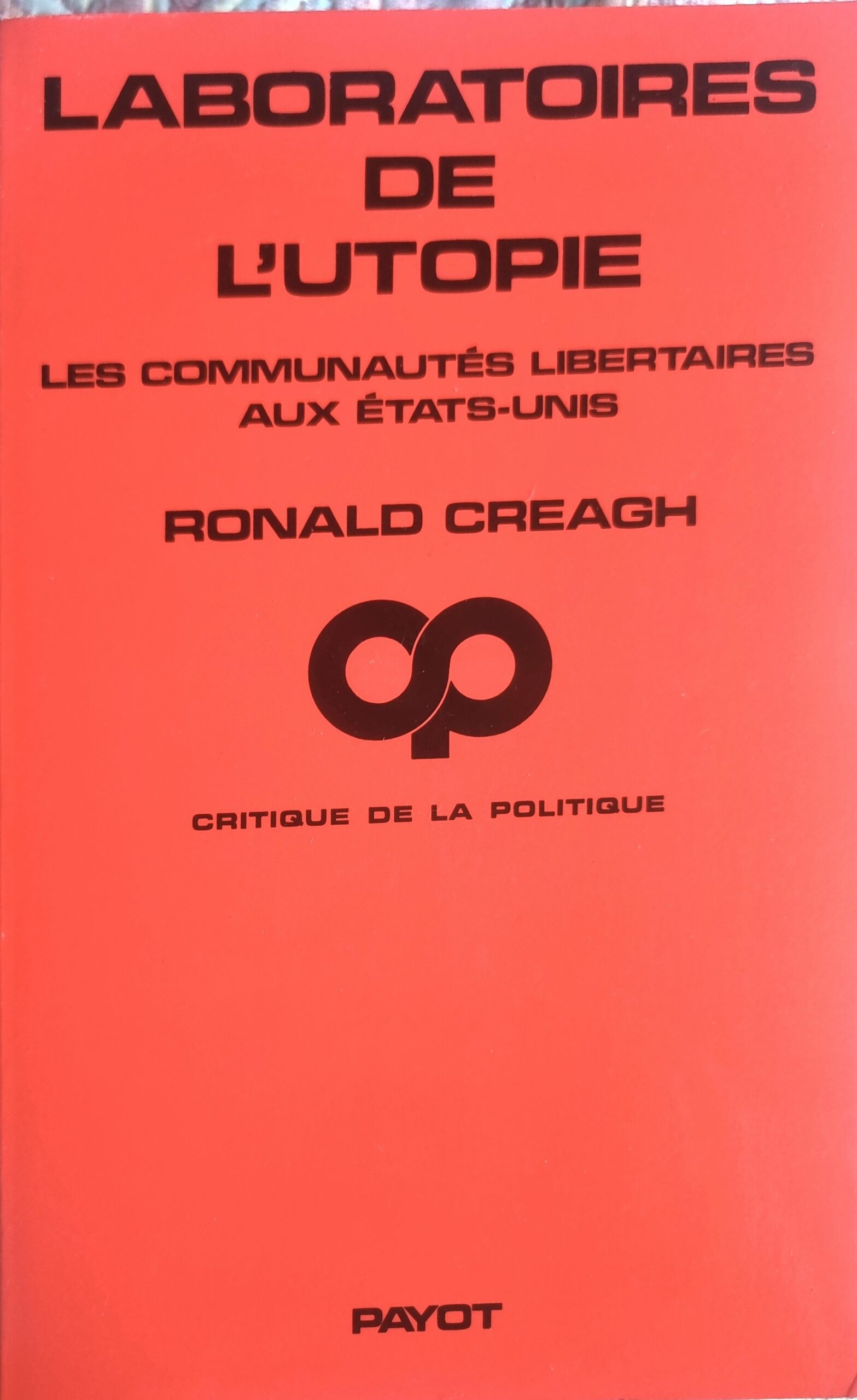 LABORATOIRES DE L&rsquo;UTOPIE LES COMMUNAUTÉS LIBERTAIRES AUX ÉTATS-UNIS