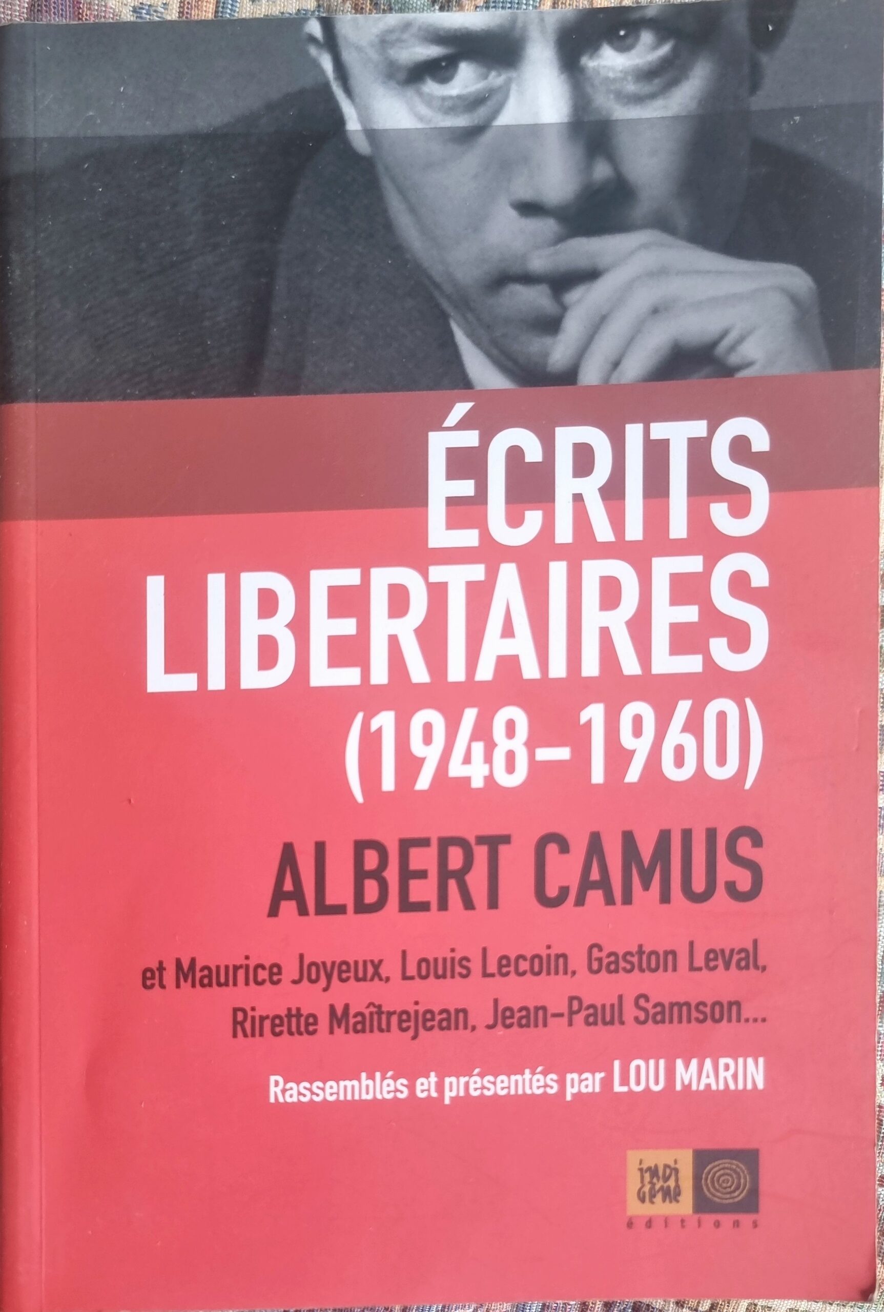 ÉCRITS LIBERTAIRES (1948-1960)