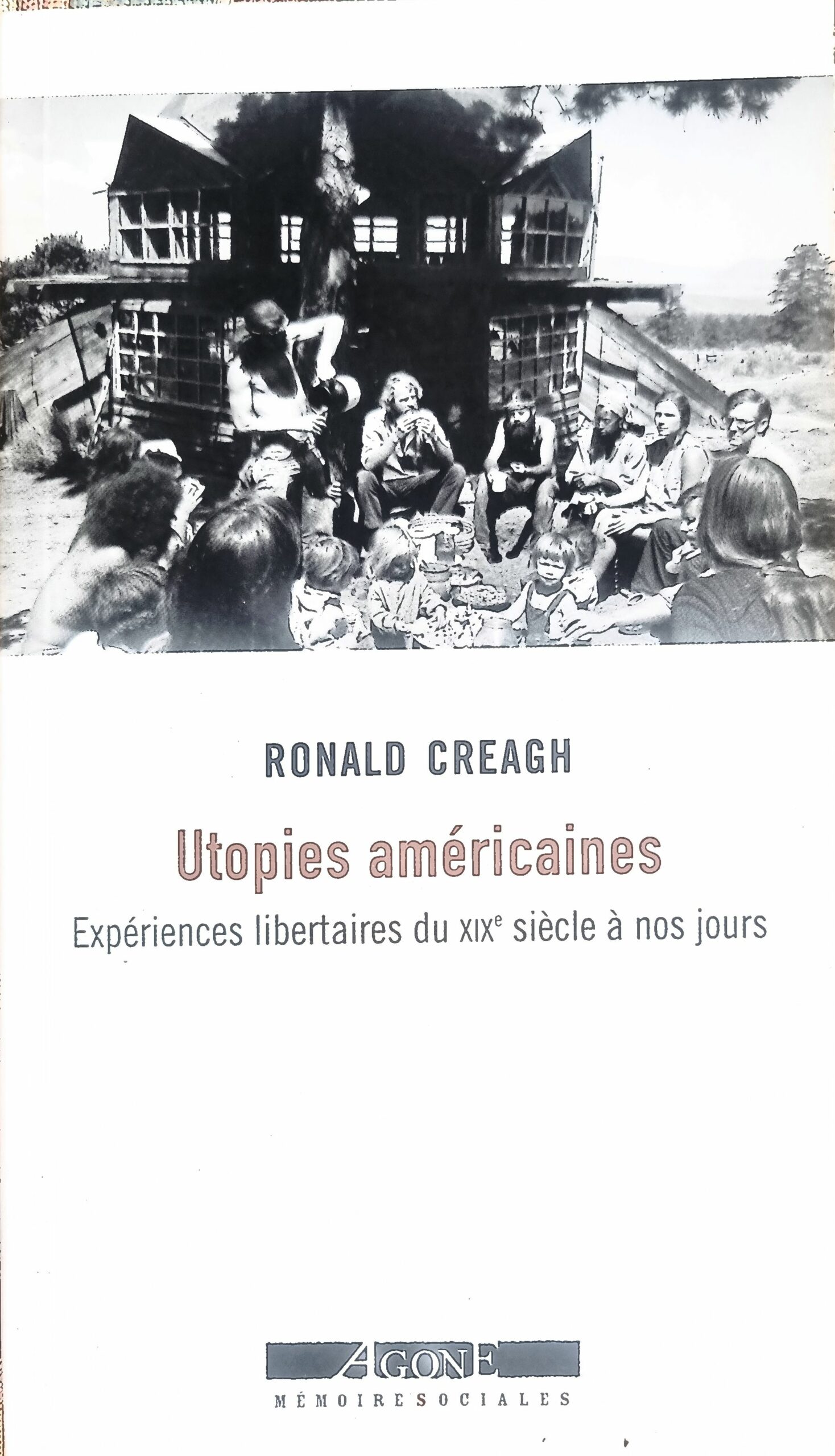 Utopies américaines. Expériences libertaires du XIXe siècle à nos jours
