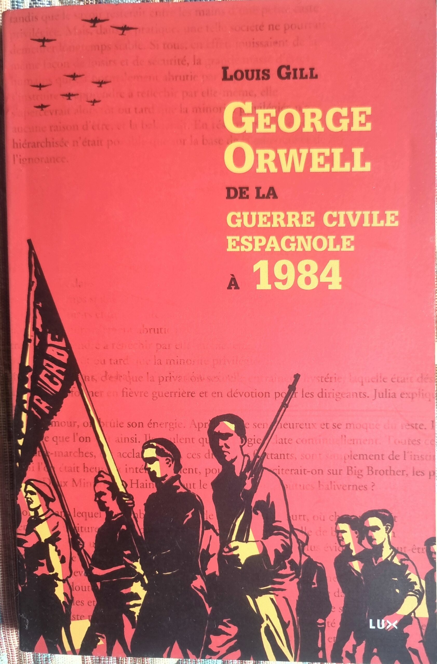 George Orwell : De la Guerre Civile Espagnole à 1984