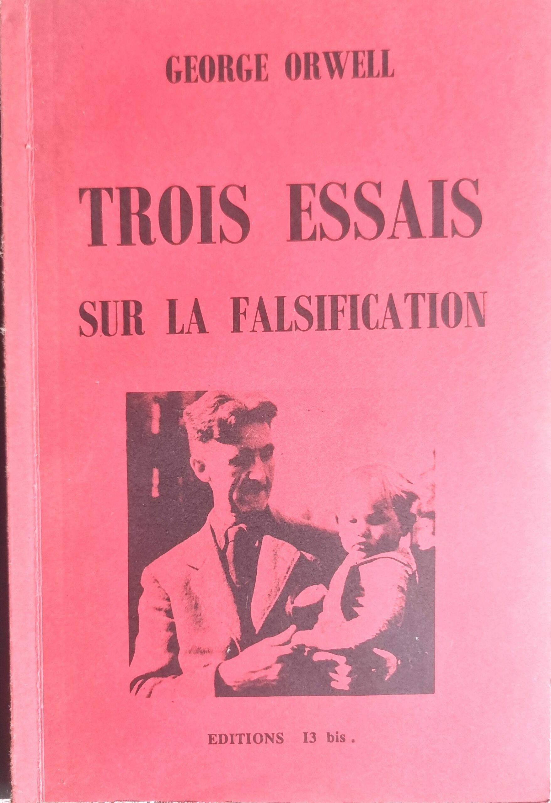 TROIS ESSAIS SUR LA FALSIFICATION