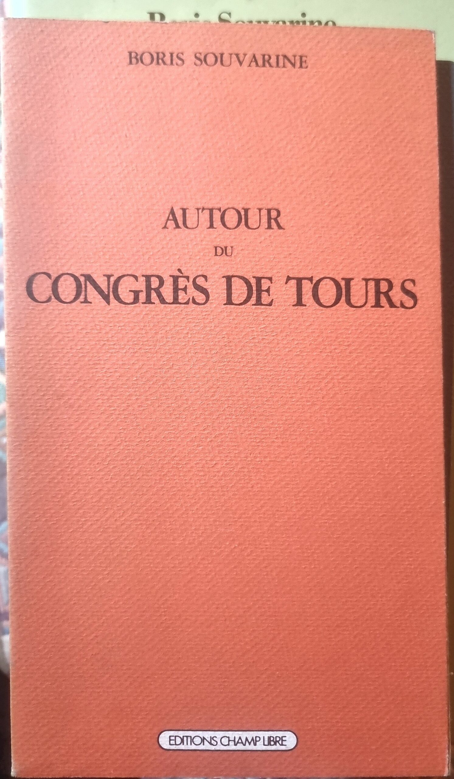AUTOUR DU CONGRÈS DE TOURS