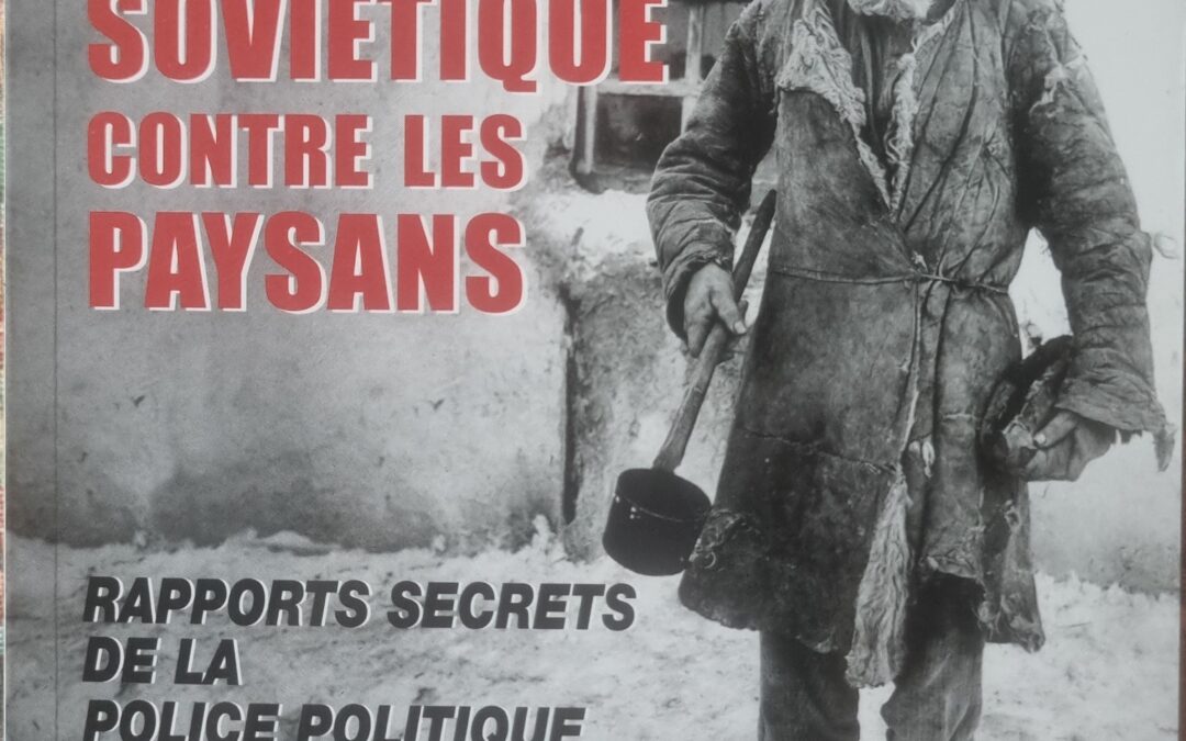 L&rsquo;ÉTAT SOVIÉTIQUE CONTRE LES PAYSANS: RAPPORTS SECRETS DE LA POLICE POLITIQUE