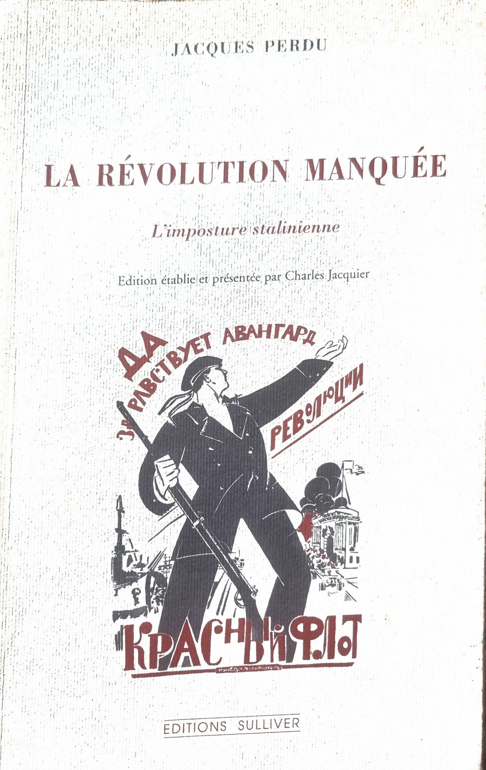 La Révolution manquée : L&rsquo;imposture stalinienne