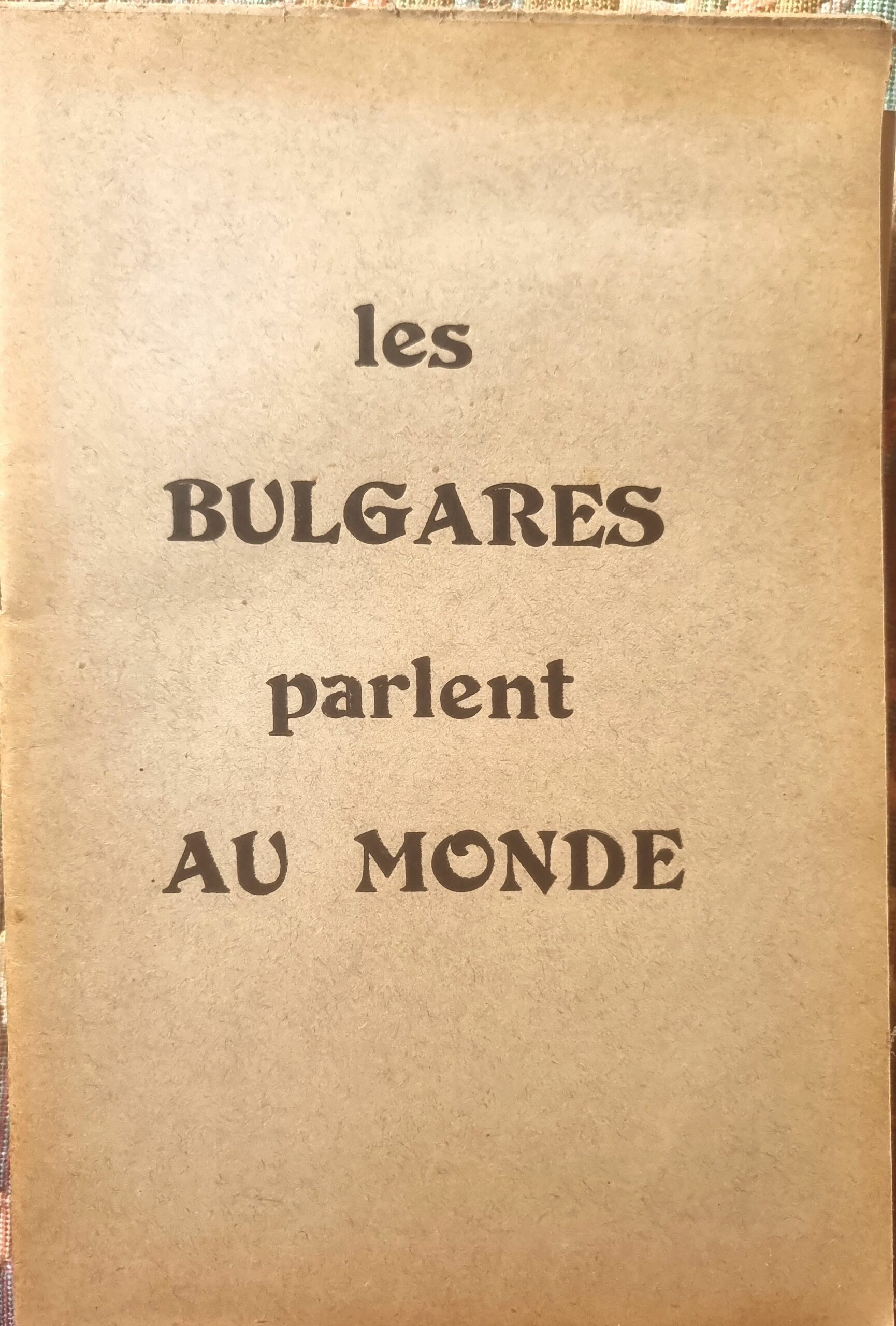 Les Bulgares parlent au monde