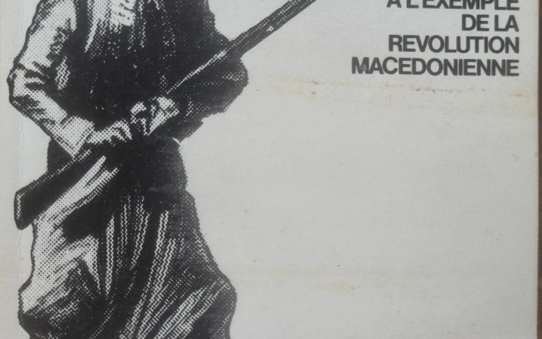 LIBERATION NATIONALE ET REVOLUTION SOCIALE À L&rsquo;EXEMPLE DE LA REVOLUTION MACEDONIENNE