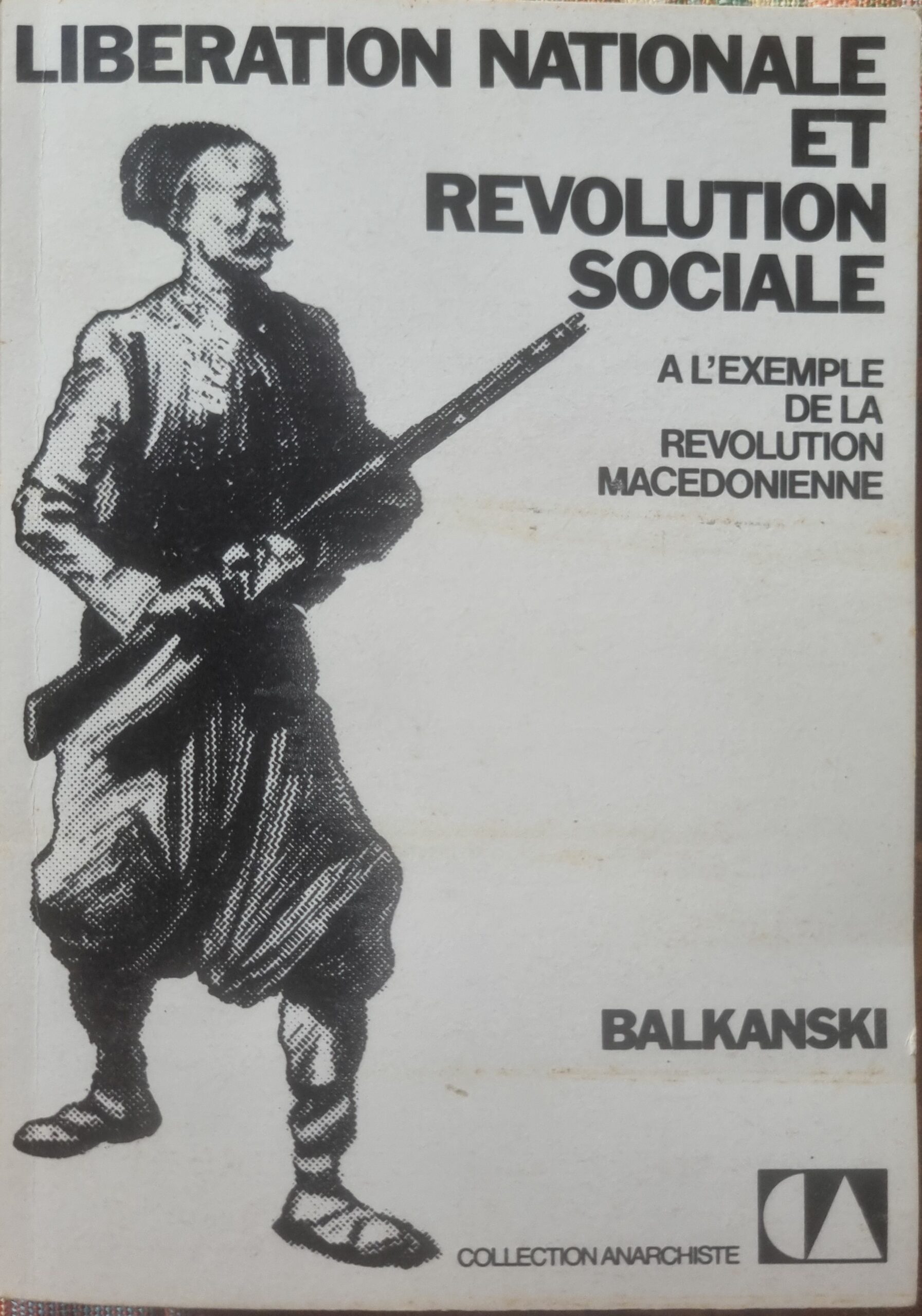 LIBERATION NATIONALE ET REVOLUTION SOCIALE À L&rsquo;EXEMPLE DE LA REVOLUTION MACEDONIENNE