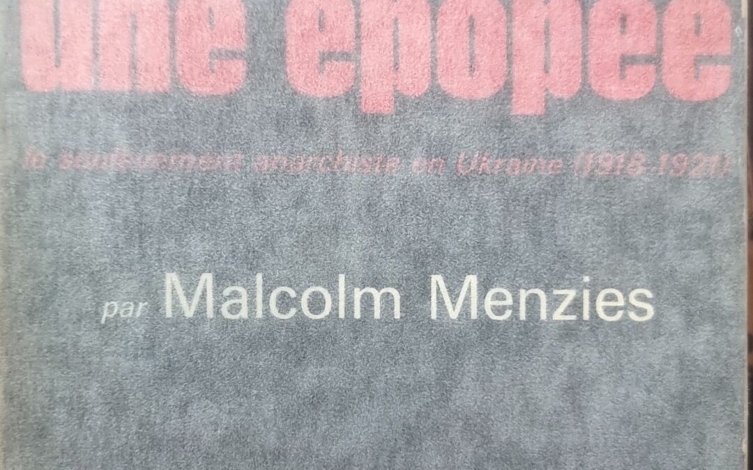Makhno, une épopée. Le soulèvement anarchiste en Ukraine (1918-1921)