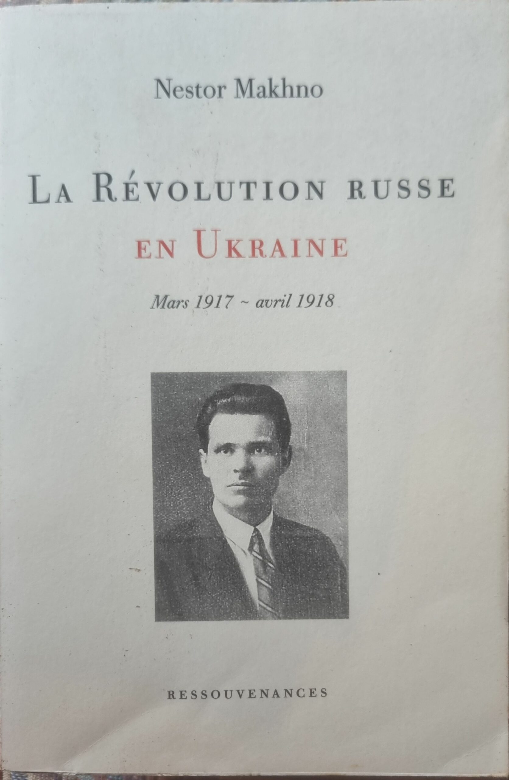 LA RÉVOLUTION RUSSE EN UKRAINE