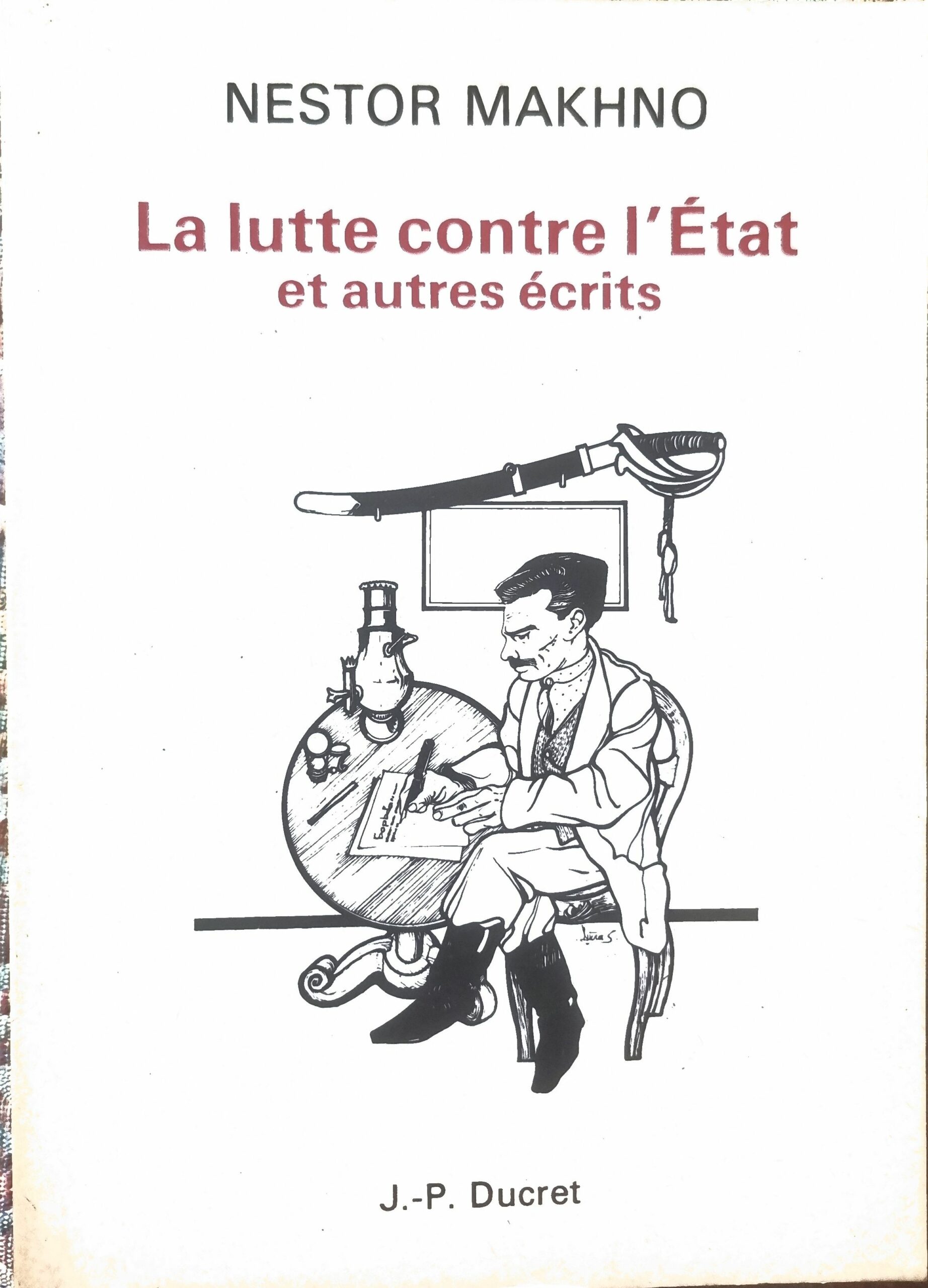 La lutte contre l&rsquo;État et autres écrits